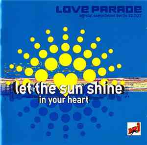 Various - Love Parade - Let The Sun Shine In Your Heart - Official Compilation Berlin 12.7.97