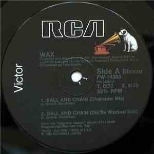 Wax  - Ball And Chain