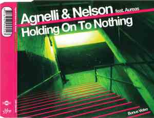 Agnelli & Nelson Feat. Aureas - Holding On To Nothing