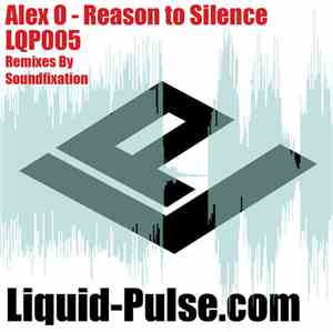 Alex O - Reason To Silence