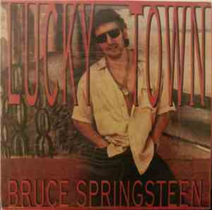 Bruce Springsteen - Lucky Town