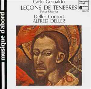 Carlo Gesualdo / Deller Consort / Alfred Deller - Leçons De Ténèbres (Feria Quinta)