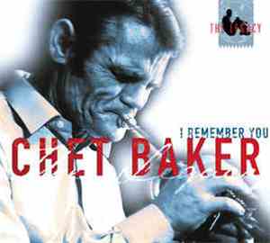 Chet Baker - The Legacy - Vol. 2 - I Remember You