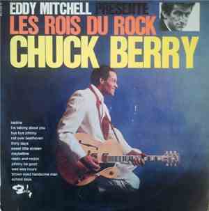 Chuck Berry - Eddy Mitchell Presente Les Rois Du Rock