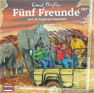 Enid Blyton - Fünf Freunde Und Die Nacht Im Safari-Park