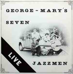 George-Mary's Seven Jazzmen - Live