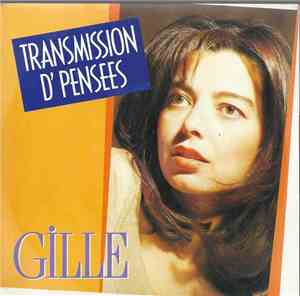 Gille  - Transmission D'Pensées