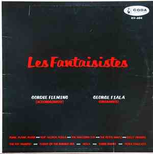 Gordie Fleming, George Fiala - Les Fantaisistes