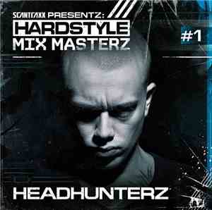 Headhunterz - Scantraxx Presentz: Hardstyle Mix Masterz # 1