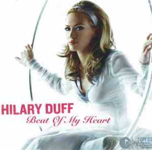 Hilary Duff - Beat Of My Heart