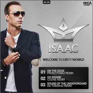 Isaac - Welcome To Dirty Workz!