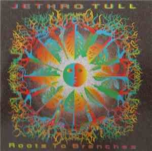 Jethro Tull - Roots To Branches