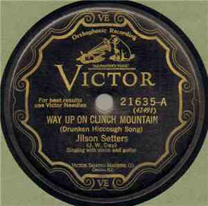 Jilson Setters - Way Up On Clinch Mountain / The Arkansaw Traveler