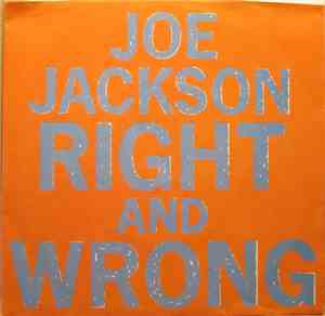 Joe Jackson - Right And Wrong