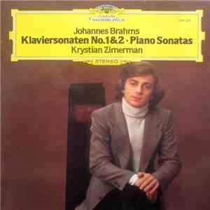 Johannes Brahms, Krystian Zimerman - Piano Sonatas, Klaviersonaten No.1 & 2