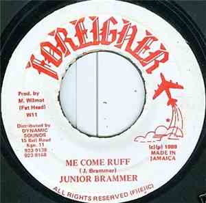 Junior Brammer - Me Come Ruff