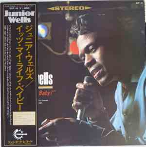 Junior Wells - It's My Life Baby = イッツ・マイ・ライフ・ベイビー