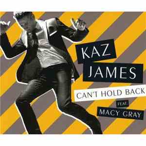Kaz James Feat. Macy Gray - Can't Hold Back