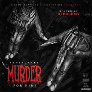 Kevin Gates  - Murder For Hire