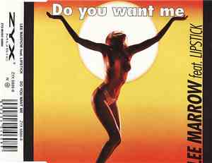Lee Marrow Feat. Lipstick  - Do You Want Me