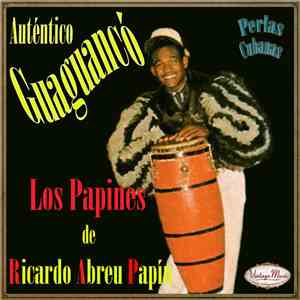 Los Papines De Ricardo Abreu Papín - Auténtico Guaguancó
