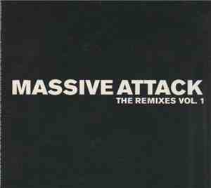 Massive Attack - The Remixes Vol. 1