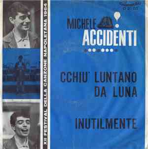 Michele Accidenti - Cchiu' Luntano Da Luna