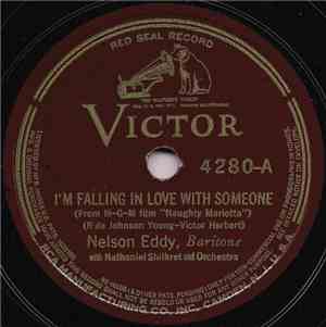 Nelson Eddy - I'm Falling In Love With Someone / Tramp, Tramp, Tramp Along The Highway