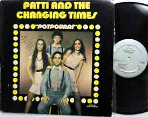 Patti And The Changing Times - Potpourri