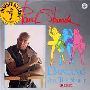 Paul Sharada - Dancing All The Night (Remix)