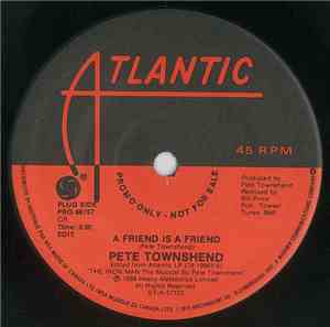 Pete Townshend - A Friend Is A Friend