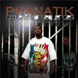 Phanatik  - Crime & Consequences
