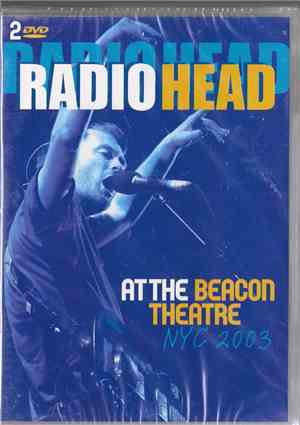 Radiohead - At The Beacon Theatre, NYC 2003
