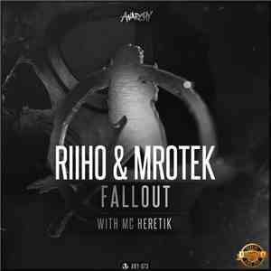 Riiho & Mrotek Ft. MC Heretik - Fallout