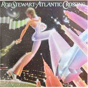 Rod Stewart - Atlantic Crossing