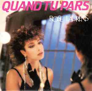 Rose Laurens - Quand Tu Pars