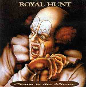 Royal Hunt - Clown In The Mirror