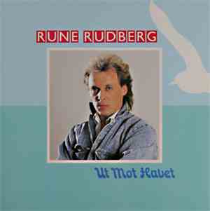 Rune Rudberg - Ut Mot Havet