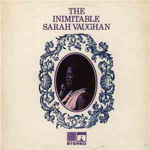 Sarah Vaughan - The Inimitable Sarah Vaughan