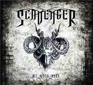 Scavenger  - WE_MOSH_HARD