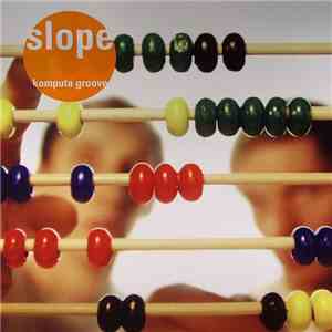 Slope - Komputa Groove