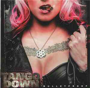 Tango Down - Bulletproof