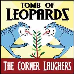 The Corner Laughers - Tomb Of Leopards