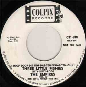 The Empires - (Boop-Boop-Dit-Tem-Dat-Tem-What-Tem-Chu) Three Little Fishies (Itty-Bitty-Poo)