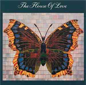 The House Of Love - The House Of Love
