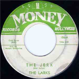 The Larks - The Jerk / Forget Me