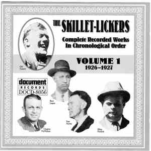 The Skillet-Lickers - Complete Recorded Works In Chronological Order, Volume 1 (1926-1927)