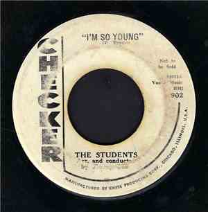 The Students - I'm So Young / Every Day Of The Week