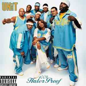 The Unit  - 100% Hater Proof