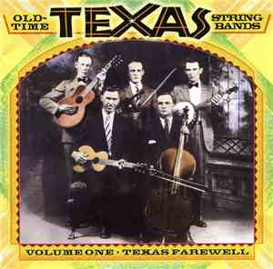 Various - Old-Time Texas String Bands. Volume One, Texas Farewell